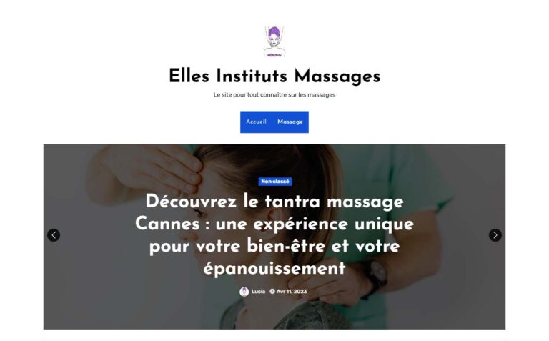 Elles Instituts Massages - Le site pour tout connaître sur les massages