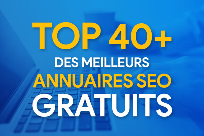 TOP 40+ des meilleurs annuaires SEO gratuits